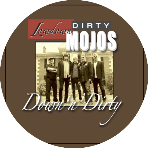 The Lowdown Dirty Mojos