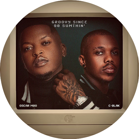 Oscar Mbo and C-Blak