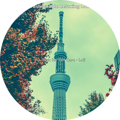 Fashionable Relaxing Lofi