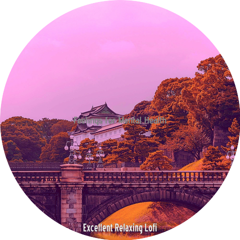 Excellent Relaxing Lofi