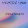 Soothing ASMR