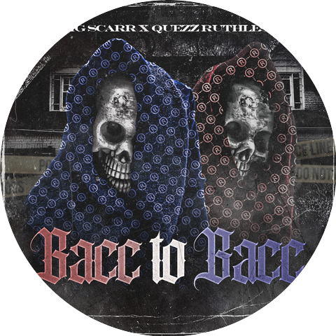 Big Scarr & Quezz Ruthless