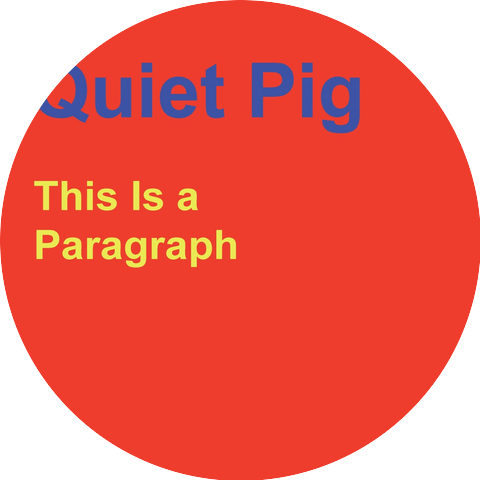 Quiet Pig