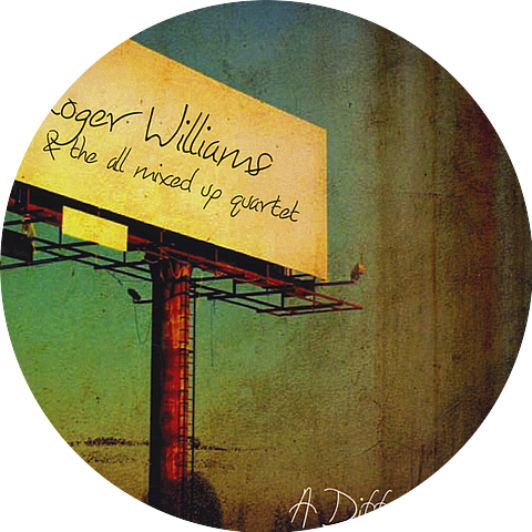 Roger Williams & The All Mixed-Up Quartet