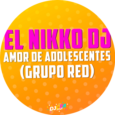El Nikko DJ and Grupo Red