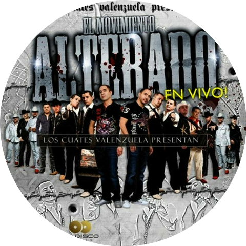 El Movimiento Alterado & Bukanas De Culiacan & El Komander & Los Buitres De Culiacan & Los Buchones De Culiacan & Los 2 Primos & Erik Estrada & Noel Torres & Rogelio Martinez "El RM" & Los Nuevos Elegantes & Oscar Garcia