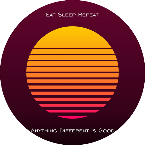 Eat Sleep Repeat