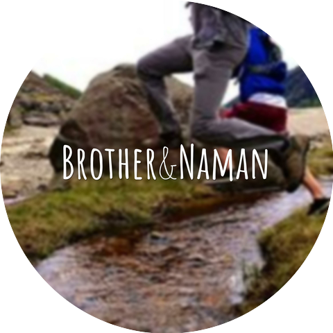 Brother&Naman