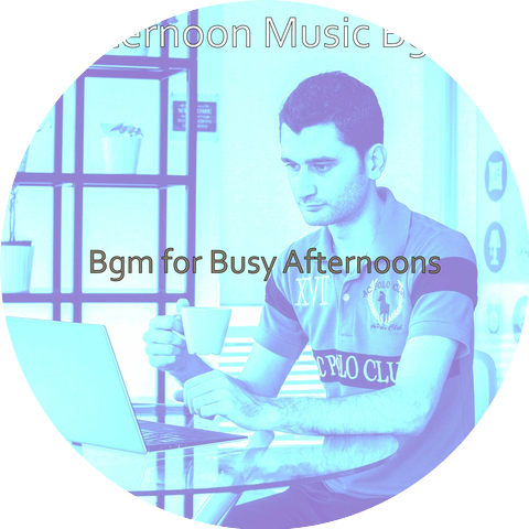Afternoon Music Bgm