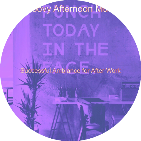 Groovy Afternoon Music