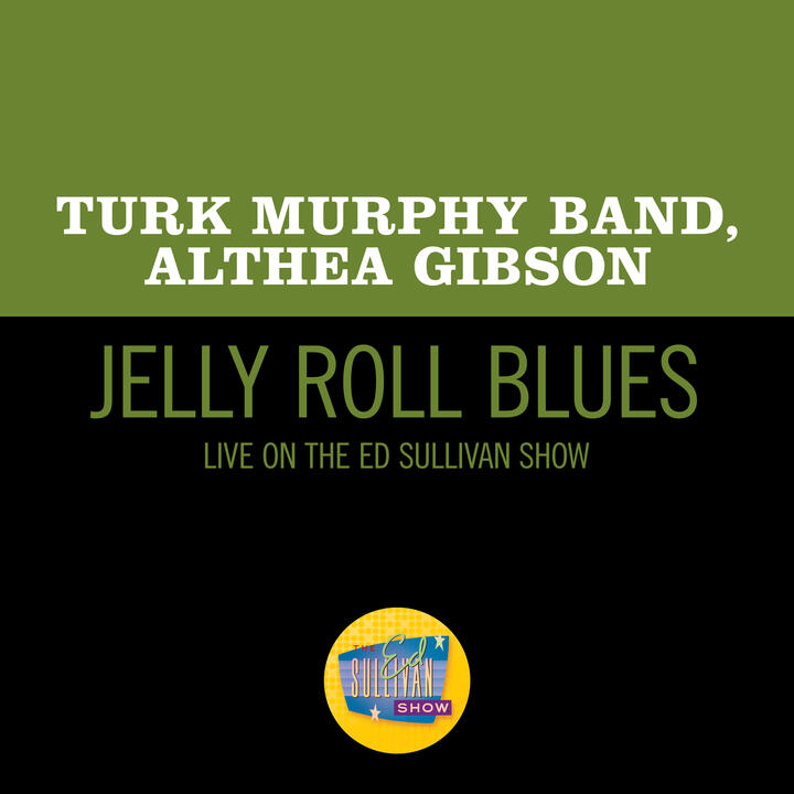 Turk Murphy Band & Althea Gibson
