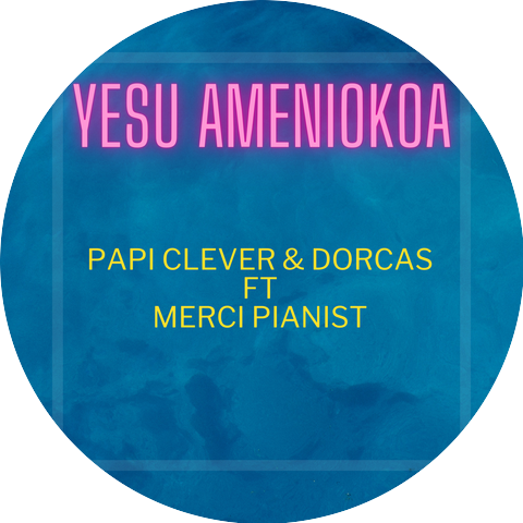 Papi Clever & Dorcas