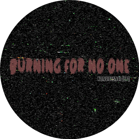Burning for No One