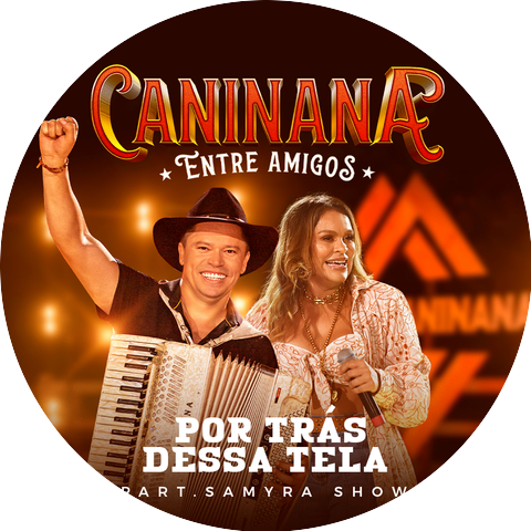 Caninana & Samyra Show