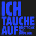 Tocotronic & Soap&Skin