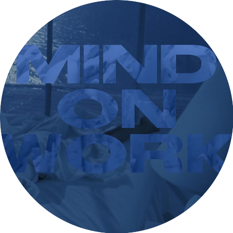 Mind on Work