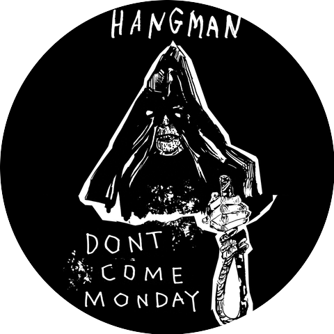 Don't Come Monday