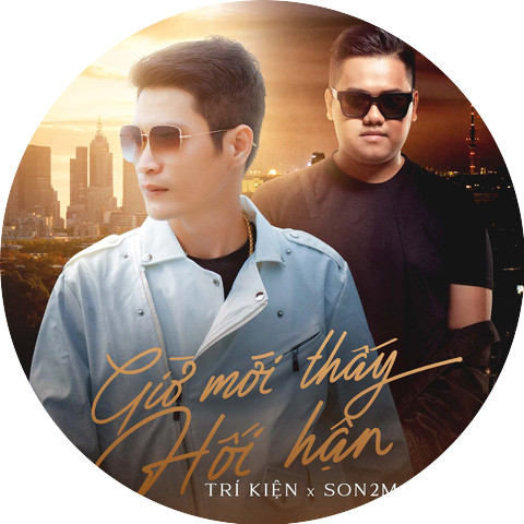Trí Kiện & SON2M