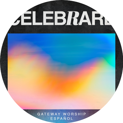 Gateway Worship Español