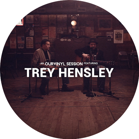 OurVinyl & Trey Hensley