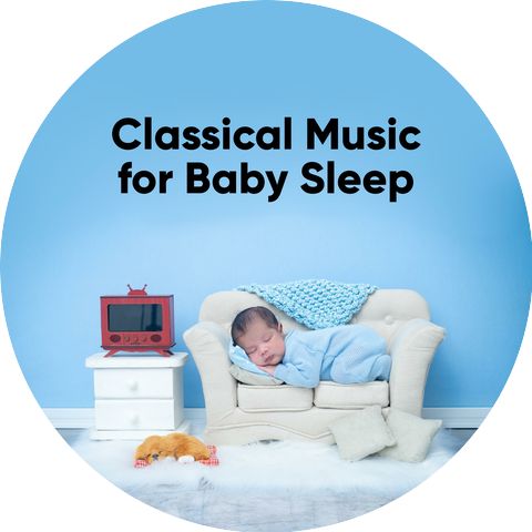 Classical Music for Baby Sleep