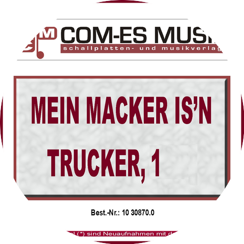 Mein Macker is'n Trucker
