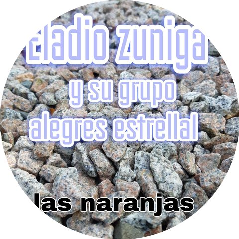 Eladio Zuñiga y su Grupo Alegres Estrella