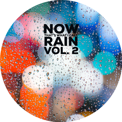 Now That's What I Call Rain