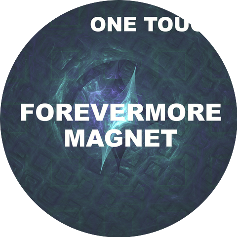 Forevermore Magnet