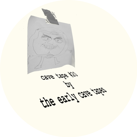 the early cave tapes