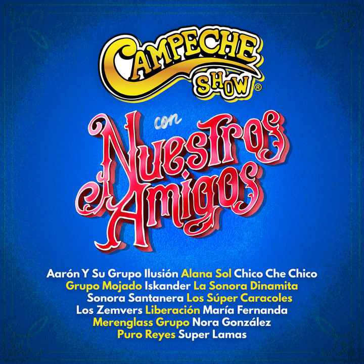 Campeche Show & Aarón Y Su Grupo Ilusión