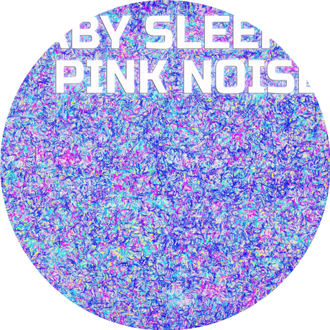 Baby Sleep Pink Noise