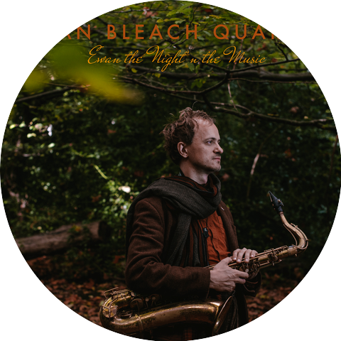 Ewan Bleach Quartet