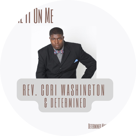 Rev. Cori Washington & Determined