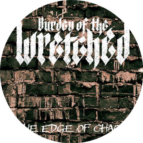 Burden of the Wretched