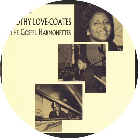 Dorothy Love Coates & The Original Gospel Harmonettes