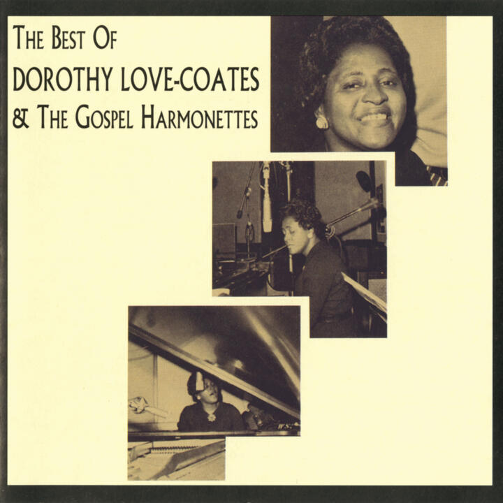 Dorothy Love Coates & The Original Gospel Harmonettes