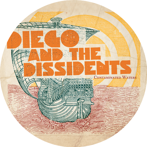Diego And The Dissidents