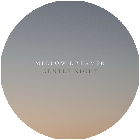 Mellow Dreamer