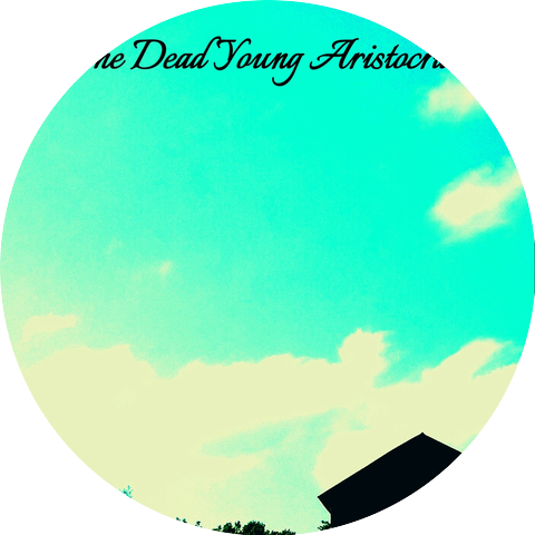 The Dead Young Aristocrats