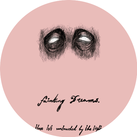 Fainting Dreams