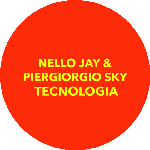 Nello Jay & Piergiorgio Sky