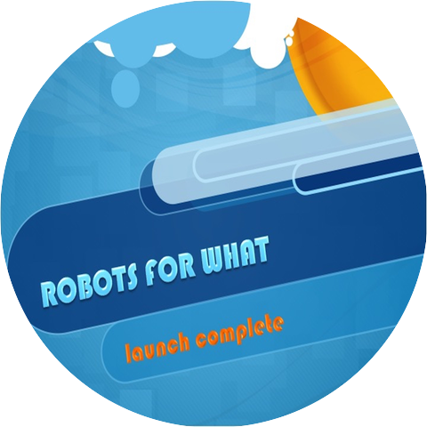 Robots For What