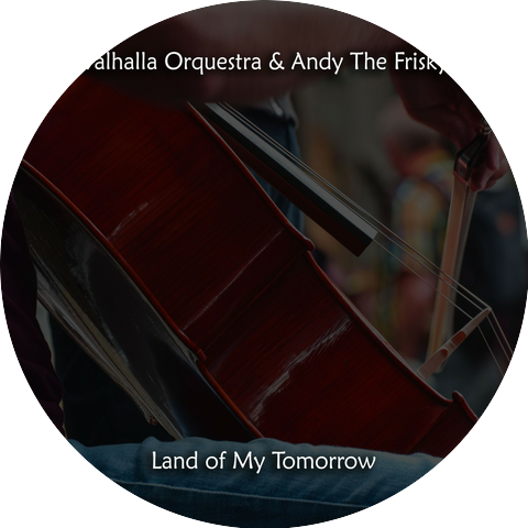 Valhalla Orquestra & Andy The Frisky