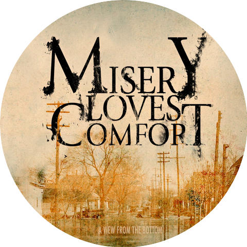 Misery Loves Comfort