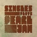 Singles plays Pearl Jam