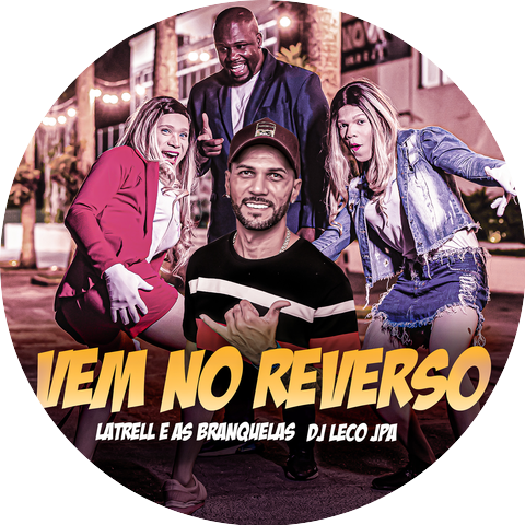 Latrell e as branquelas & DJ Leco JPA