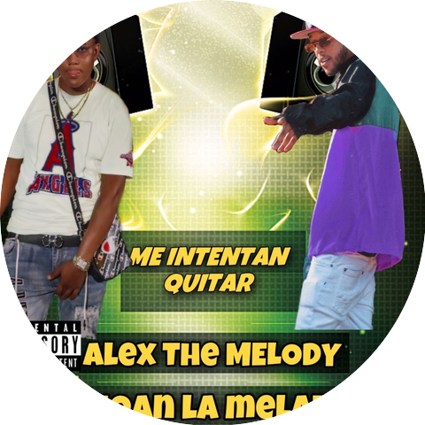 Jhoan La Melaza & Alex The Melody