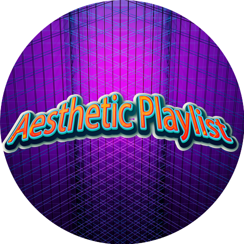 Aesthetic Music HD & Aesthetic Playlist & Aesthetic Gaming Music