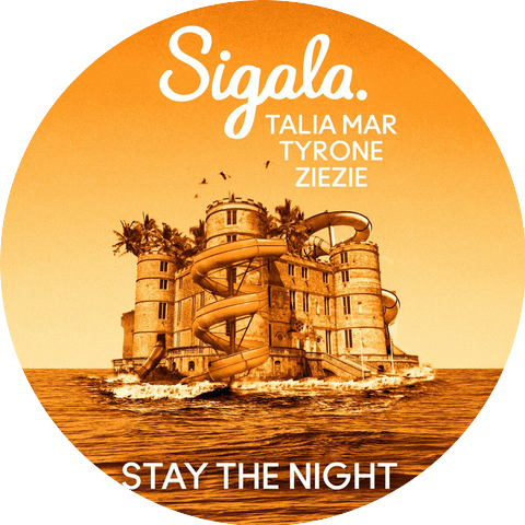 Sigala & Talia Mar & Tyrone & ZieZie